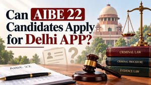 Can AIBE 22 Candidates Apply for Delhi APP? Bar Experience Explained